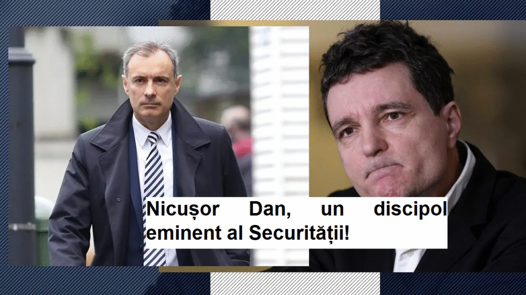 Nicușor Dan, un discipol eminent al Securității!