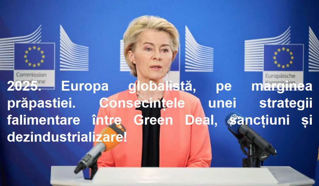 2025. Europa globalistă, pe marginea prăpastiei.