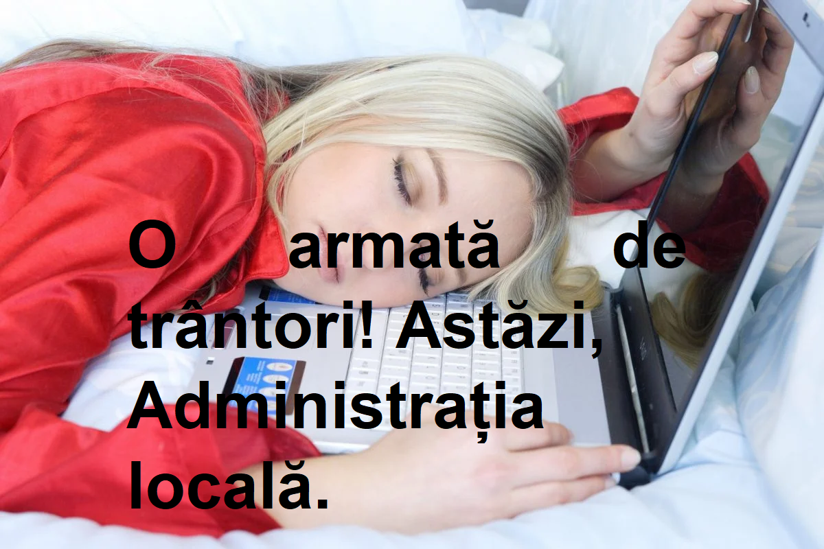 2026. O armată de trântori! Astăzi, Administrația locală. 2026. O armată de trântori! Astăzi, Administrația locală.